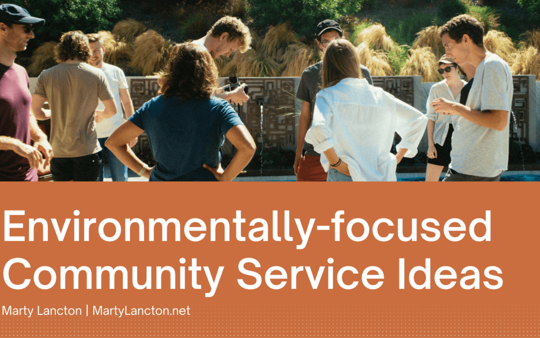 Environmentally Focused Community Service Marty Lancton (1)